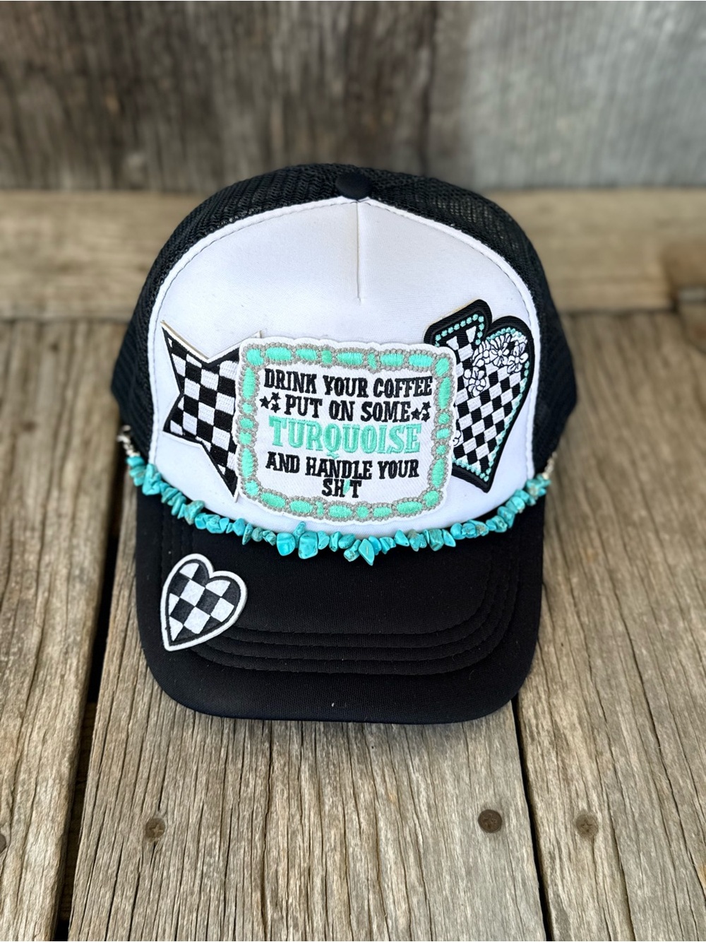 Drink Your Coffee Put On Some Turquoise and Handle Your Shit Trucker Hat Chain